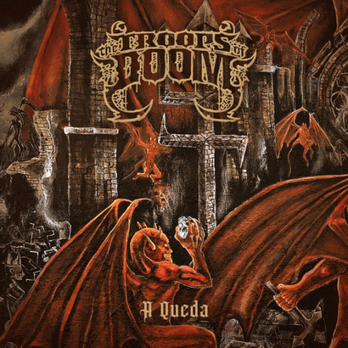 The Troops Of Doom : A Queda